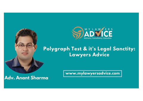 Polygraph Test & it’s Legal Sanctity