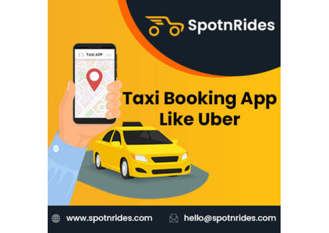 Taxi Booking App Development Service like Uber - SpotnRides