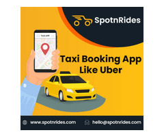 Taxi Booking App Development Service like Uber - SpotnRides