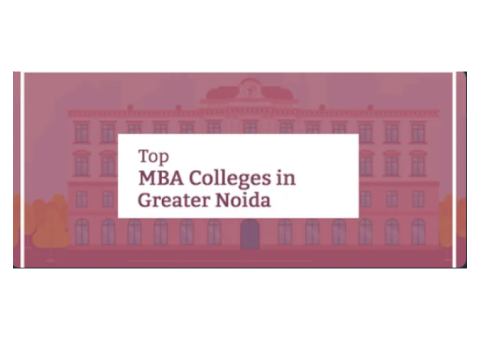 Top 5 MBA Colleges in Noida - Admission Open  for MBA Course