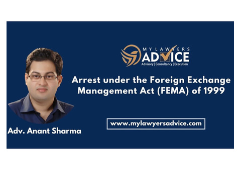 Arrest under the Foreign Exchange Management Act (FEMA) of 1999