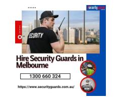 Hire Security Guards in Melbourne