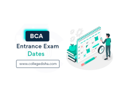 BCA Entrance Exam Date - Check BCA Entrance Date & Time Table