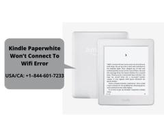 kindle Paperwhite Won't Connect To Wifi Error | Call +1–844-601-7233