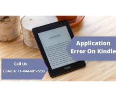 Guide To Fix Application Error On Kindle | Call +1–844-601-7233