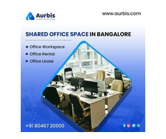 Shared Office Space in Bangalore's Business - Aurbis.com