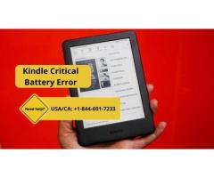 Solve Kindle Critical Battery Issue | Call +1–844-601-7233