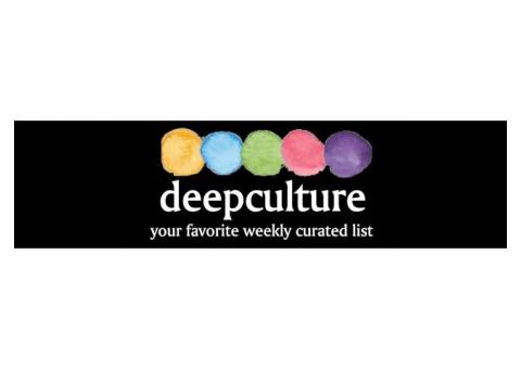 deepculture newsletter - your favorite weekly curated list